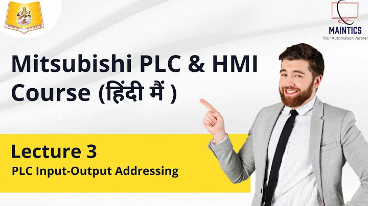 Mitsubishi PLC Course In Hindi | L-3 | Input-Output Addressing