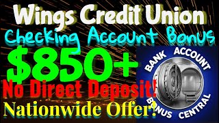 Get $100 Wings Checking Bonus + $750 Chase Ink Card = $850 Mini Loop! Nationwide Promo!