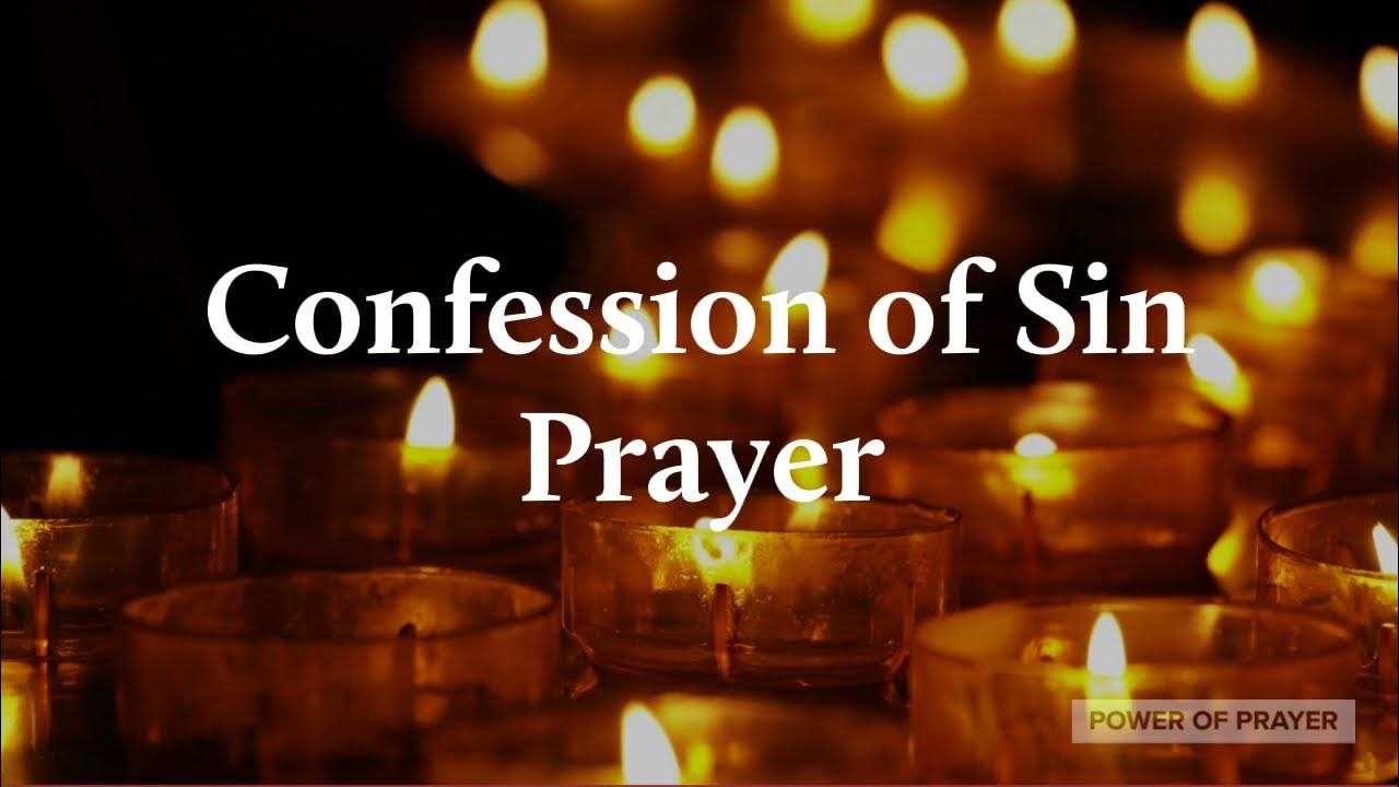 Confession of Sin Prayer Power of Prayer Short Prayer Quick Prayer YouTube