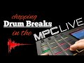 Akai MPC LIVE Tutorial - Chopping Drum Breaks - Making a Drum Kit - Lifted Noise
