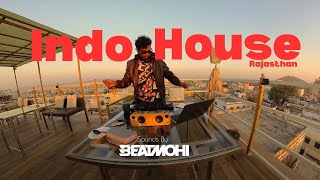 INDO HOUSE | SET#1 RAJASTHAN| BEST OF BOLLYWOOD INDO HOUSE AND RAJASTHAN TRAVEL VIDEO