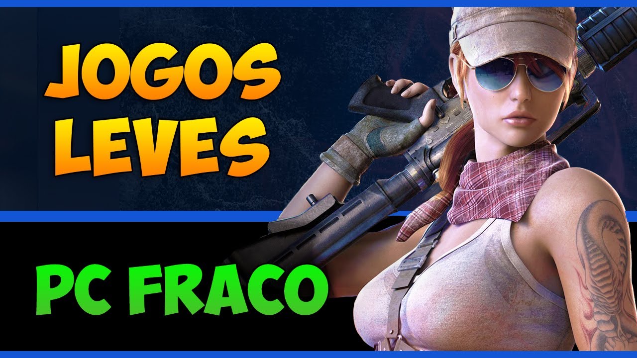 Jogos Leves para PC Fraco