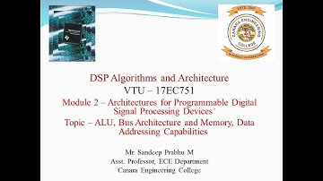 VTU DSPA 17EC751 M2L3 ALU, Bus Architecture and Memory, Data Addressing capabilities