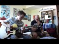 In a Little While - U2 Cover (Joel and Tim)