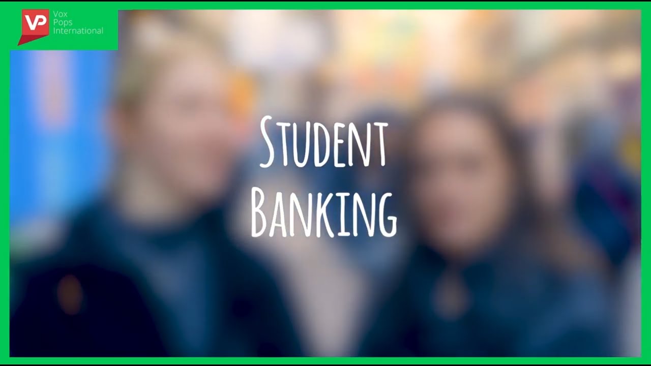 Student Bank Accounts