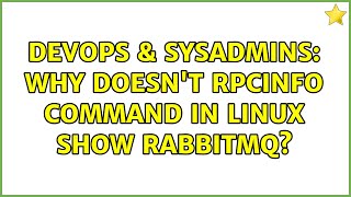 DevOps & SysAdmins: Why doesn't rpcinfo command in linux show rabbitmq?