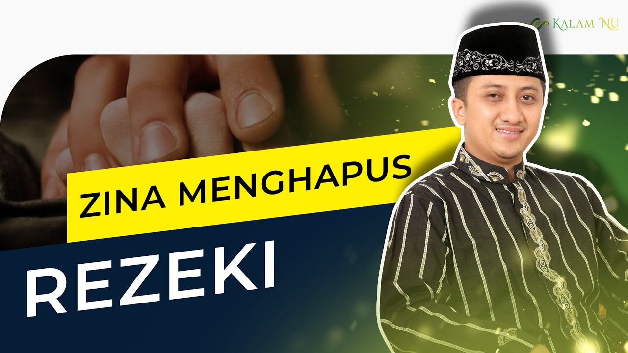 ZINA MENGHAPUS REZEKI DAN CARA BERTAUBAT DAN MEMBUKA REZEKI - Yusuf