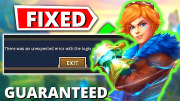 How To Fix League Of Legends There Was An Unexpected Error With The Login Session