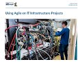 Using Agile On IT Infrastructure Projects - by Kevin Aguanno