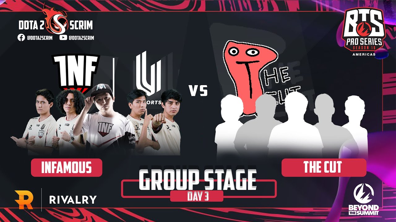 Infamous vs The Cut - BTS Pro Series 10 Americas - Group Stage - B02