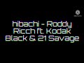 hibachi - Roddy Ricch ft. Kodak Black & 21 Savage || Lyrics