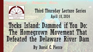 Tocks Island: Dammed If You Do: The Homegrown Movement That Defeated the Delaware River Dam