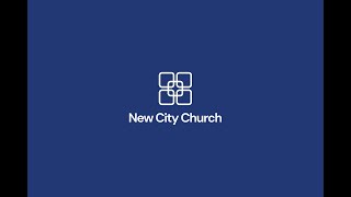 New City Church - November 19th Sunday Service