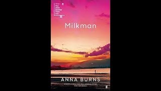 Book Review - Milkman By Anna Burns