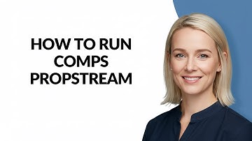 How to Run Comps Propstream - Julia