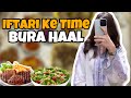 IFTARI MEIN HAAL BURA 😰 | RamadanSeries Start | Ayesha vlogs