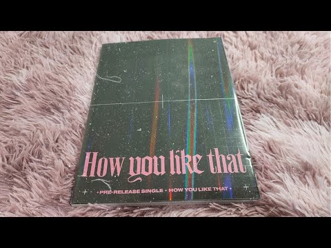 Unboxing Blackpink Pre-Release Single Album How You Like That | 2022 |