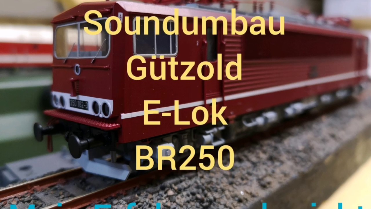 Gützold E Lok BR250 Umbau auf PluX22 und ZIMO Decoder mit Henning Sound