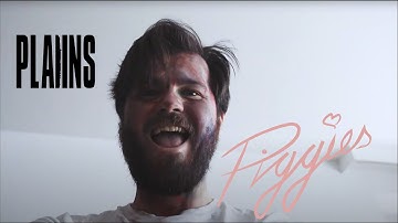 PLAIINS - PIGGIES (OFFICIAL MUSIC VIDEO)