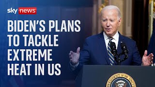 Biden's plans to protect citizens from extreme heat in US