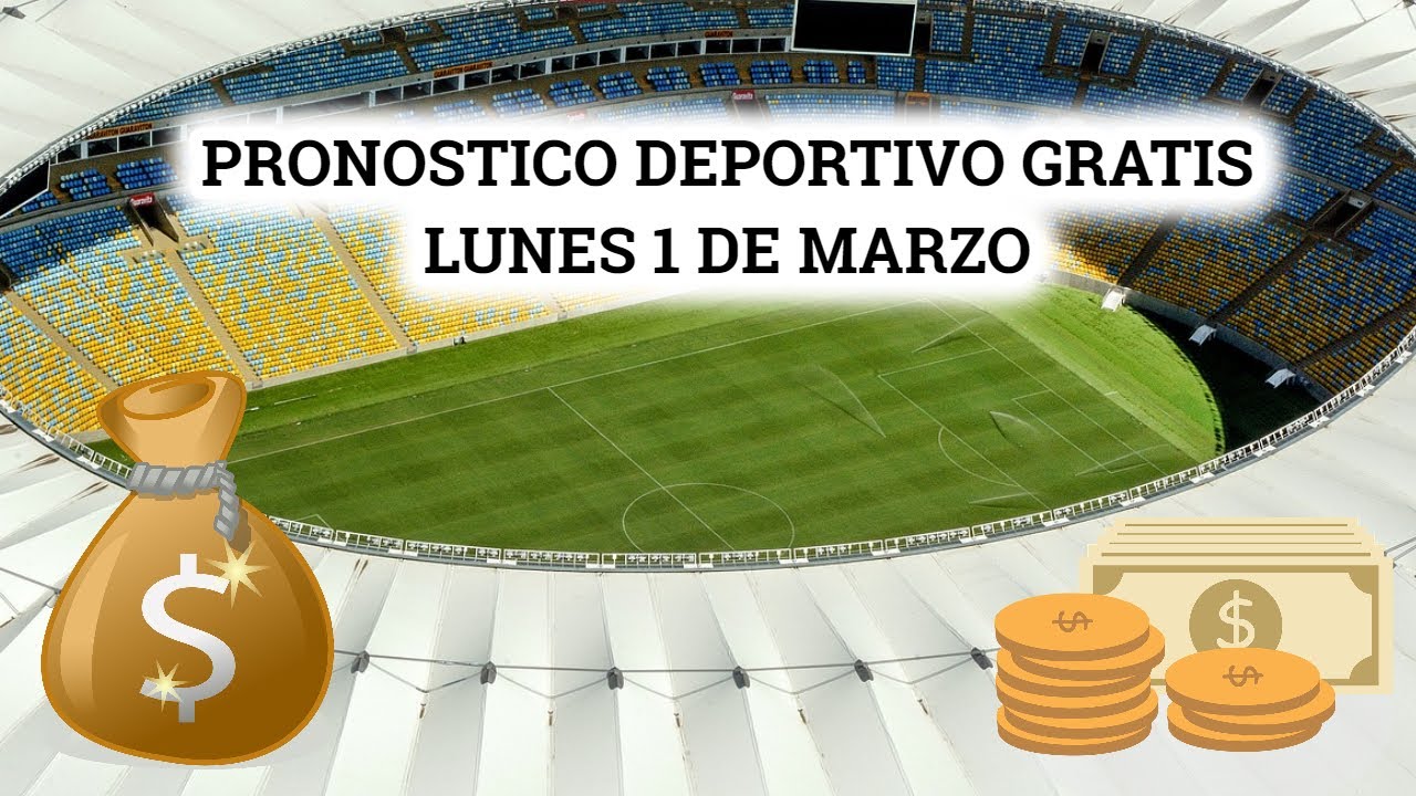 Pronostico deportivo gratis para hoy lunes primero de marzopronosticos futbol YouTube