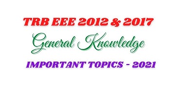 TRB POLYTECHNIC  GK IMPORTANT TOPICS | GK  ANALYSIS 2012 &  2017 | TRB POLYTECHNIC PREPARATION EEE