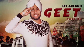 Geet Yaaran Layi | Jot Aulakh | Releasing Soon Fast Punjabi