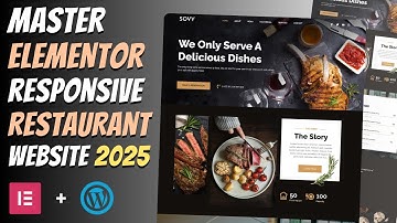 Master ELEMENTOR: Build a Responsive RESTAURANT WEBSITE from Scratch | Wordpress Tutorial 2025🔥