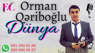 Orman Qeriboglu - Dünya 2022