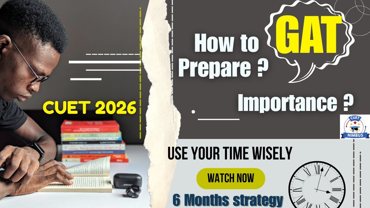 GAT | Importance and How to prepare? | CUET 2026 | #cuetpreparation # ...