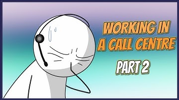 Working in a Call Center - Part 2