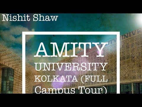 amity-university-kolkata-|-full-campus-tour-|-new-town,-rajarhat