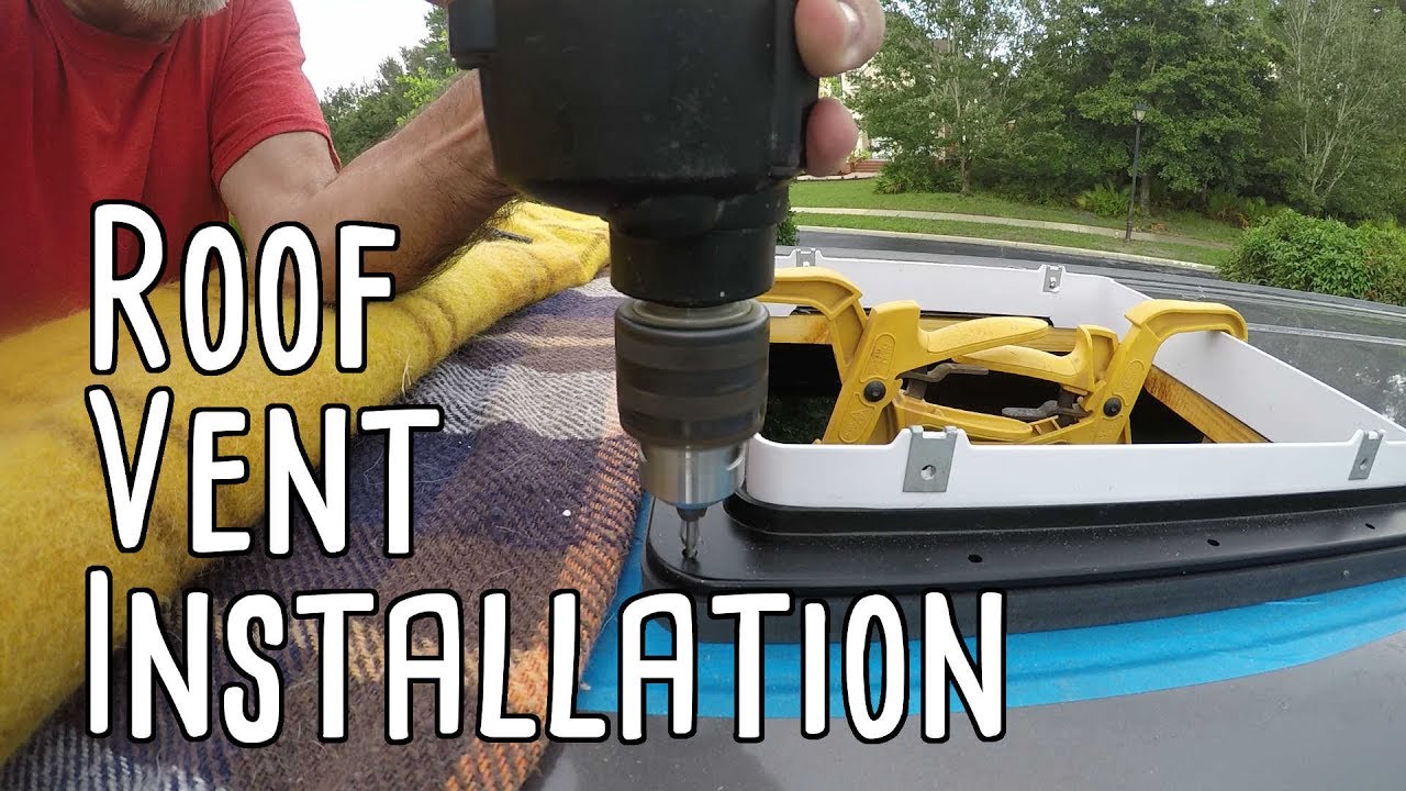 Cargo Van Conversion Roof Vent Part Two YouTube
