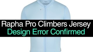 Rapha Pro Climbers Jersey: Design Error Confirmed