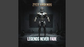 Legends Never Fade