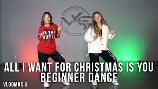 All I Want For Christmas Is You (SuperFestive) Dance | Beginner Choreography