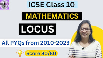 ICSE Class 10 Locus Board Exam Previous Years Questions and Solution