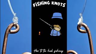 How to tie a good fishing hook knot | fishing hook knot tie