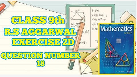Class 9th R.S Aggarwal chapter 2 || Polynomials || Exercise 2D Question number 18 full solution .