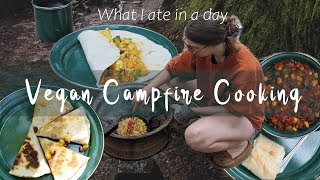 What I Ate In a Day | Vegan Campfire Recipes