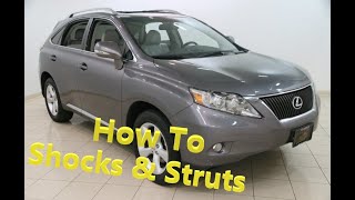 Replacing The Shocks & Struts On Lexus RX 350