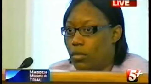 SHANTERRICA MADDEN CROSS EXAMINATION