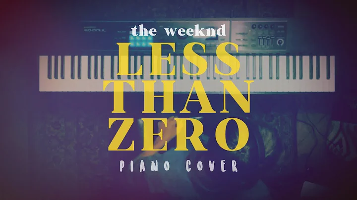 The Weeknd - Less Than Zero (Piano Cover)