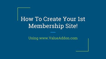 How To Create Membership Sites Using Value Addon