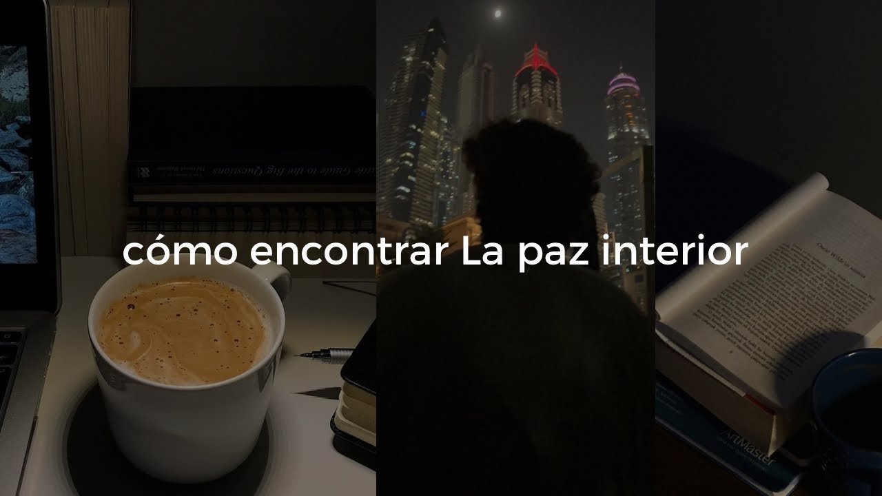 La clave para encontrar tu paz interior - YouTube