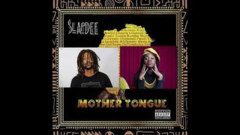 Slapdee Motto Ft Jay Rox & Sampa The Great Mother Tongue