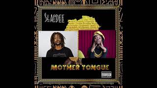 Slapdee Motto Ft Jay Rox & Sampa The Great Mother Tongue