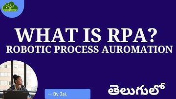 #What is RPA in Telugu | Robotic Process Automation | #RPAInTelugu