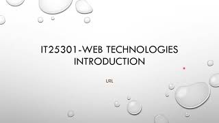 IT25301 I Web Technologies I Introduction I URL