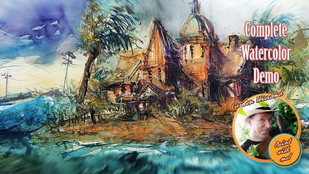 "Storm Season" - Complete Watercolor Demo  by Carsten Wieland